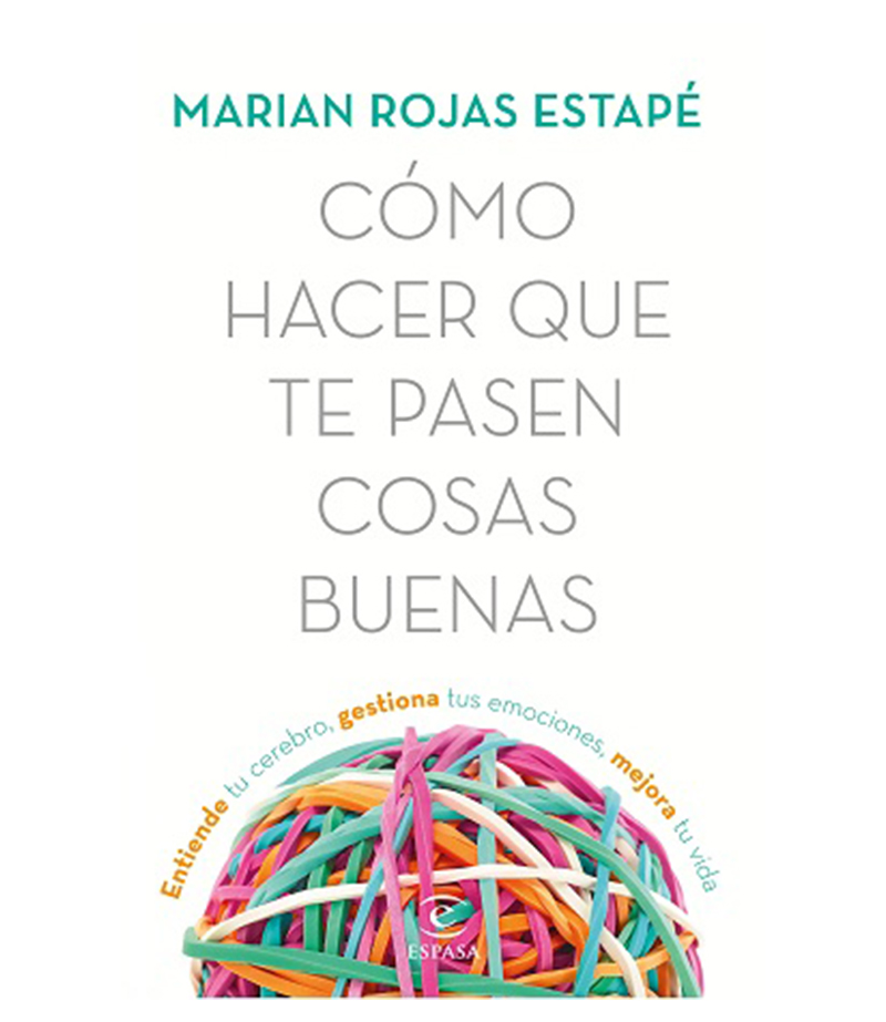 Como Hacer Que Te Pasen Cosas Buenas Resumen CÓMO HACER QUE TE PASEN COSAS BUENAS - Librería Española