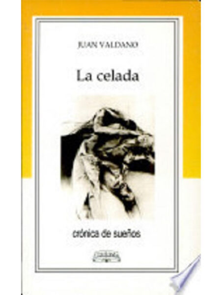 CELADA, LA -CRÓNICAS DE SUEÑOS-