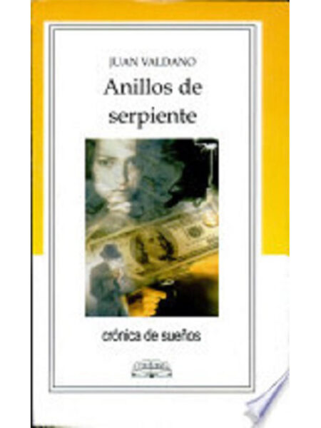 ANILLOS DE SERPIENTE -CRÓNICAS DE SUEÑOS-