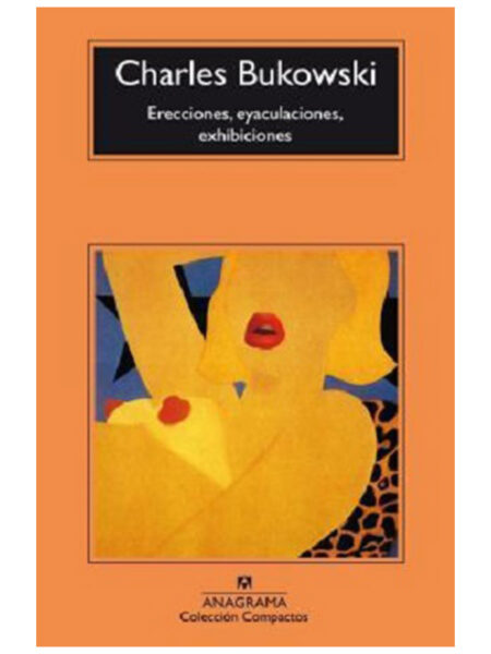 ERECCIONES, EYACULACIONES, EXHIBICIONES