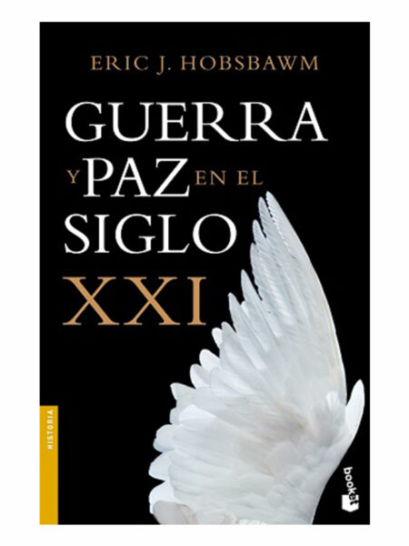 GUERRA Y PAZ EN EL SIGLO XXI, EL