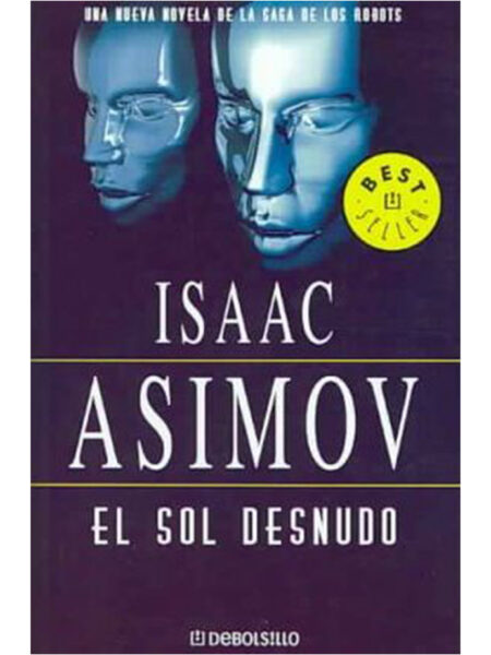 SOL DESNUDO -SERIE DE LOS ROBOTS 3-