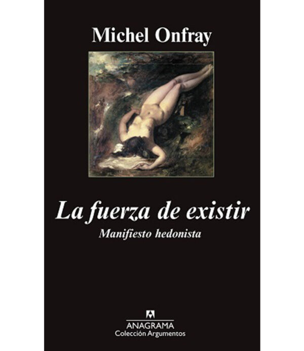 FUERZA DE EXISTIR, LA