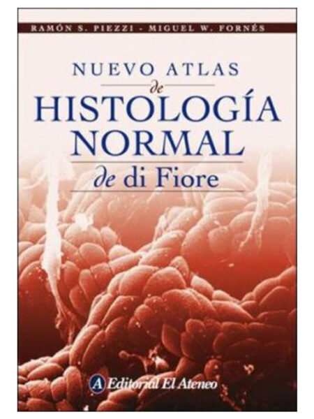 NUEVO ATLAS DE HISTOLOGÍA NORMAL DE DI FIORE