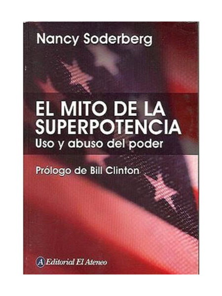 MITO DE LA SUPERPOTENCIA, EL