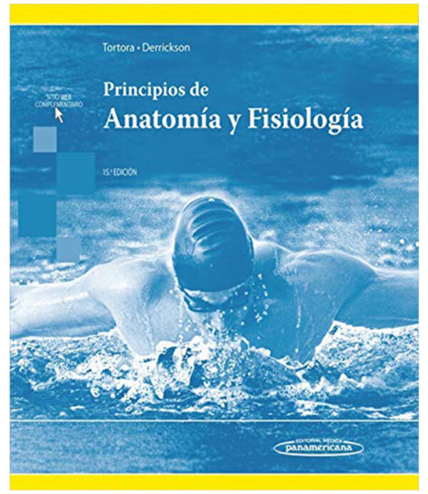 PRINCIPIOS DE ANATOMÍA Y FISIOLOGÍA 15ED