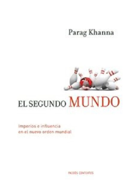 SEGUNDO MUNDO, EL. -TD- IMPERIOS E INFLUENCIA EN EL NUEVO ORDEN MUNDIAL