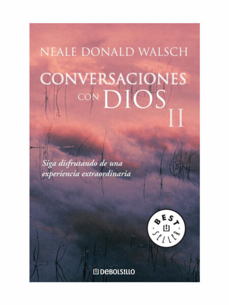 CONVERSACIONES CON DIOS II