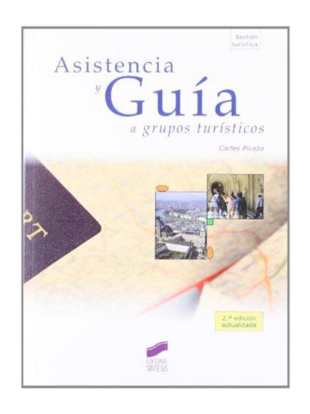 ASISTENCIA Y GUÍA A GRUPOS TURÍSTICOS