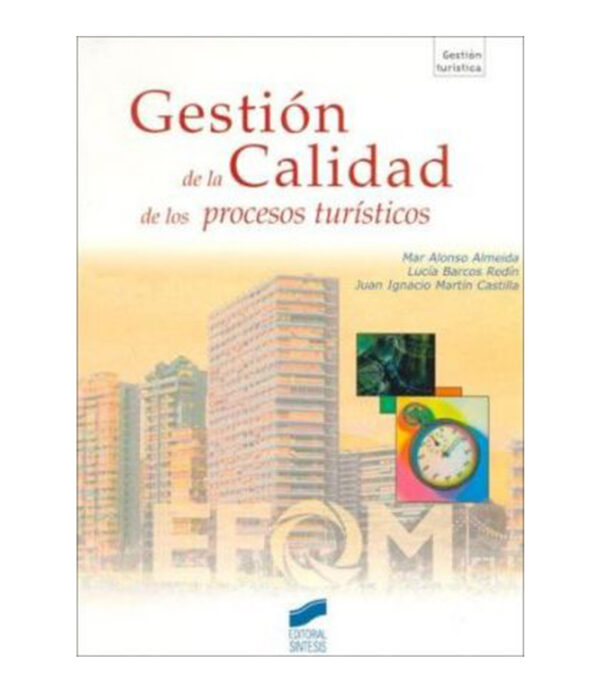 GESTIÓN DE LA CALIDAD DE LOS PROCESOS TURÍSTICOS