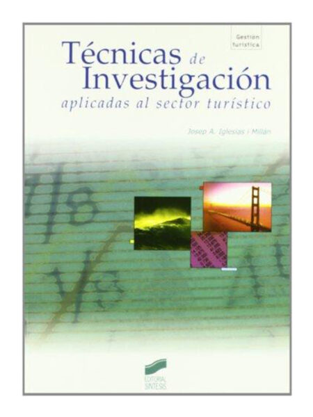 TÉCNICAS DE INVESTIGACIÓN APLICADAS AL SECTOR TURÍSTICO