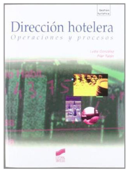 DIRECCIÓN HOTELERA: OPERACIONES Y PROCESOS