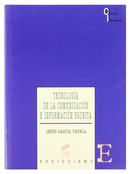 TECNOLOGÍA DE LA COMUNICACIÓN E INFORMACIÓN ESCRITA