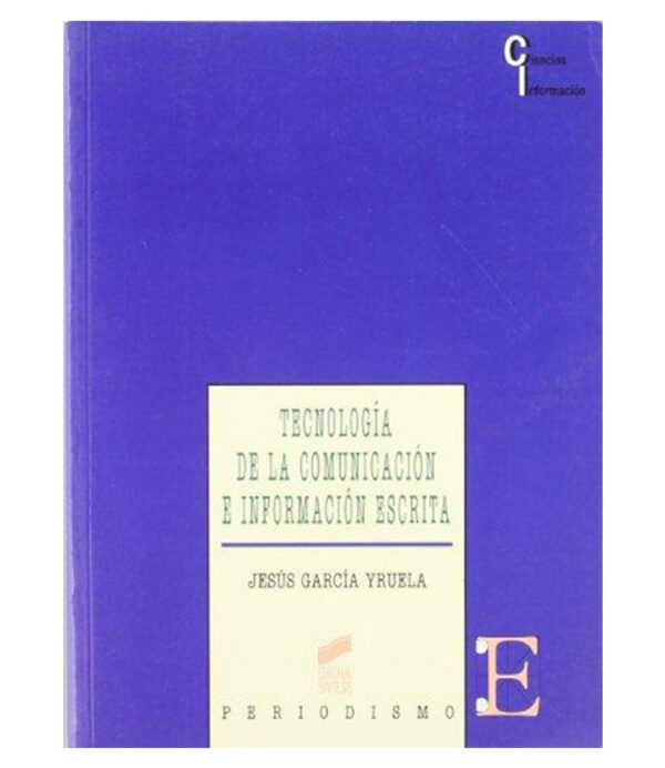 TECNOLOGÍA DE LA COMUNICACIÓN E INFORMACIÓN ESCRITA