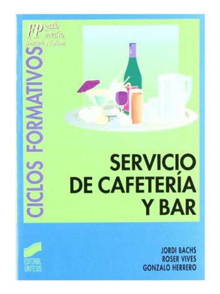 SERVICIO DE CAFETERÍA Y BAR  -CICLOS FORMATIVOS-