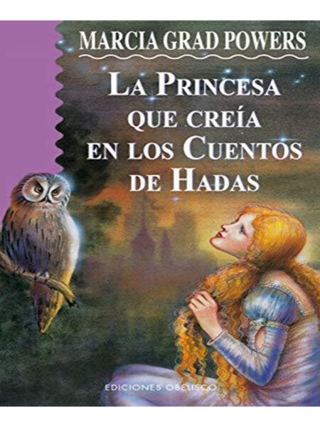 PRINCESA QUE CREÍA EN LOS CUENTOS DE HADAS, LA