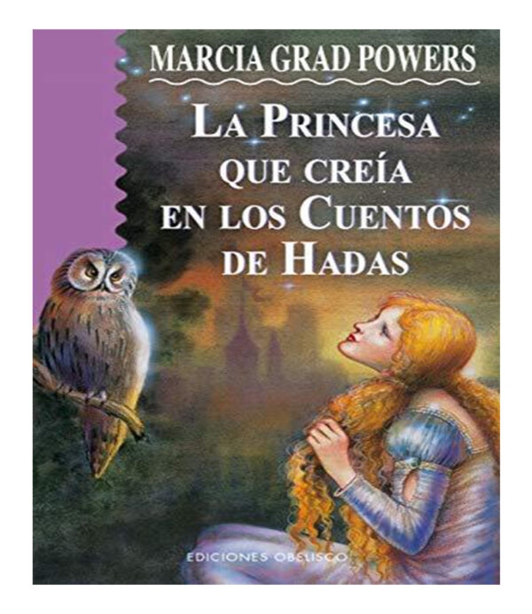 PRINCESA QUE CREÍA EN LOS CUENTOS DE HADAS, LA