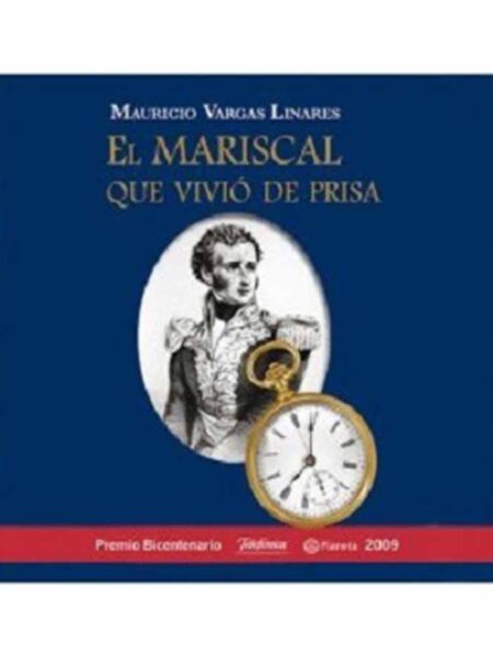 MARISCAL QUE VIVIÓ DE PRISA, EL