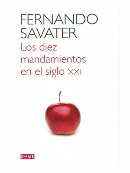 DIEZ MANDAMIENTOS EN EL SIGLO XXI, LOS