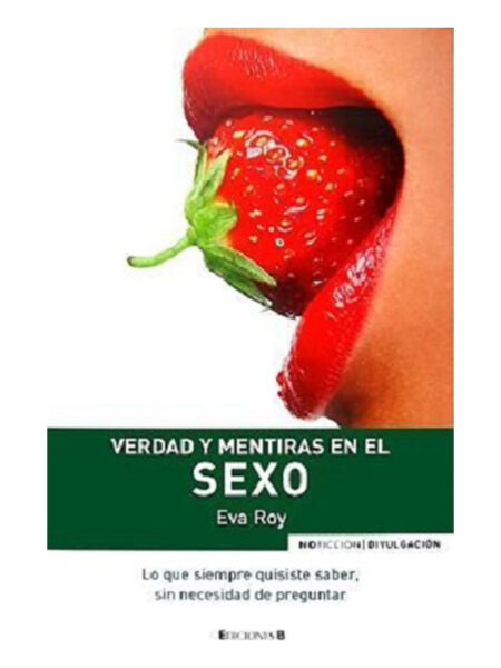 VERDAD Y MENTIRAS EN EL SEXO -TD-