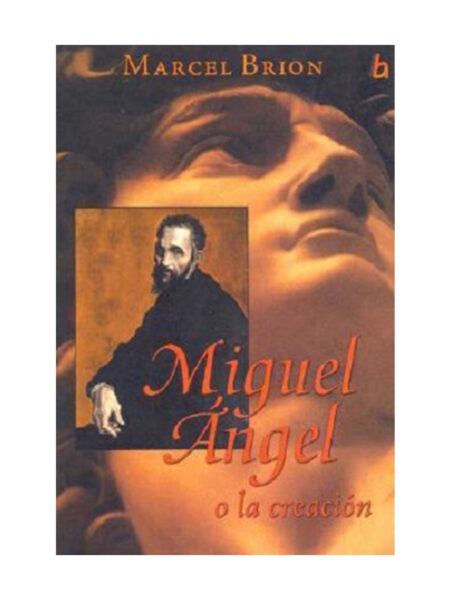 MIGUEL ÁNGEL O LA CREACIÓN