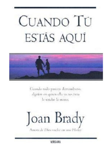 CUANDO TÚ ESTÁS AQUÍ