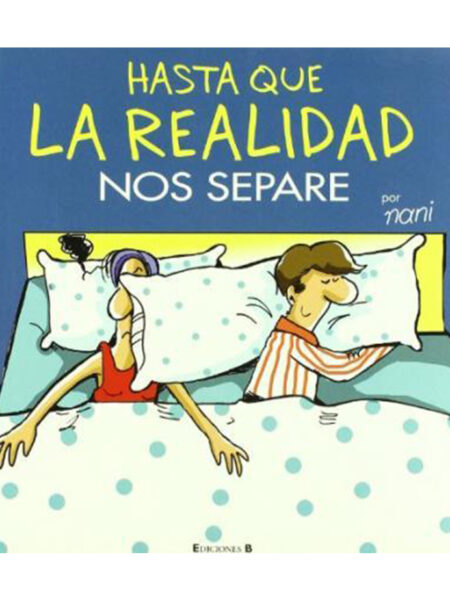 HASTA QUE LA REALIDAD NOS SEPARE