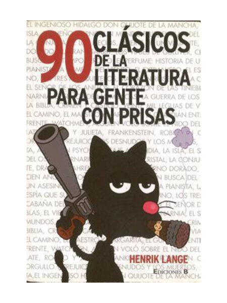 90 CLÁSICOS DE LA LITERATURA PARA GENTE CON PRISAS