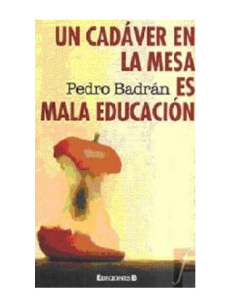 UN CADÁVER EN LA MESA ES MALA EDUCUACIÓN