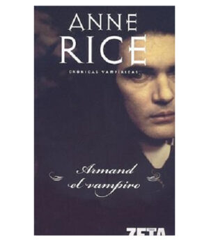 ARMAND EL VAMPIRO  -CRÓNICAS VAMPÍRICAS VI-