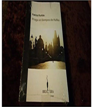 PRAGA EN TIEMPOS DE KAFKA