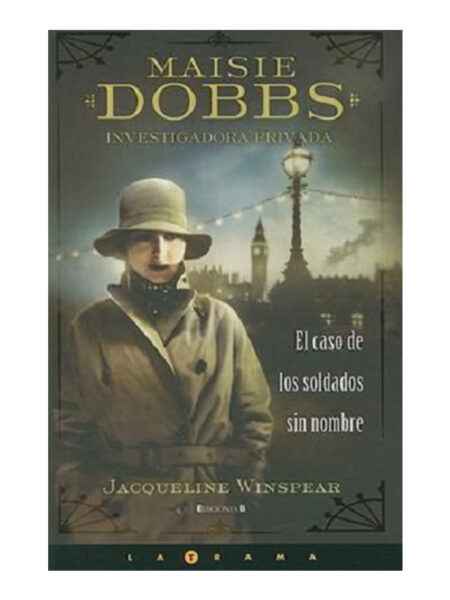 MAISIE DOBBS EL CASO DE LOS SOLDADOS SIN NOMBRE -TD-