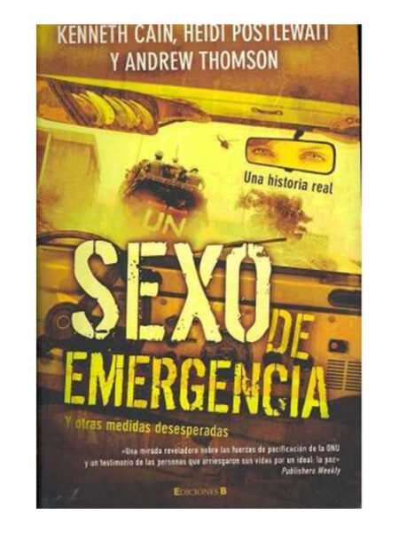 SEXO DE EMERGENCIA Y OTRAS MEDIDAS DESESPERADAS