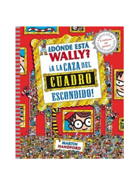 DONDE ESTA WALLY -A LA CAZA DEL CUADRO ESCONDIDO-