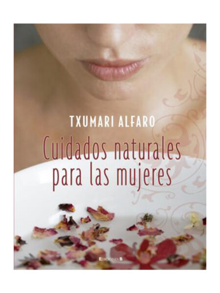 CUIDADOS NATURALES PARA LAS MUJERES -TD-