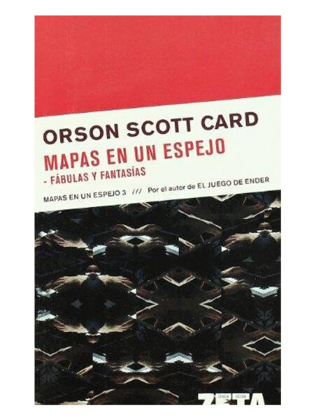 MAPAS EN UN ESPEJO -FÁBULAS Y FANTASÍAS -