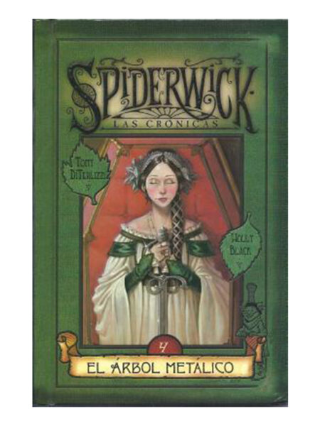 SPIDERWICK.  LAS CRÓNICAS 4  -EL ÁRBOL METÁLICO-