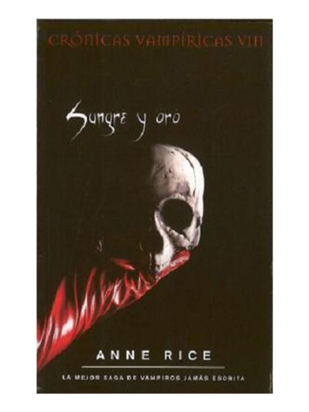 SANGRE Y ORO  -CRÓNICAS VAMPÍRICAS VIII-