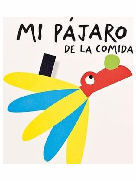 MI PÁJARO DE LA COMIDA