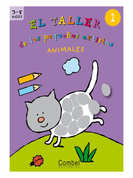 TALLER DE LOS PEQUEÑOS ARTISTAS 1, EL -ANIMALES-