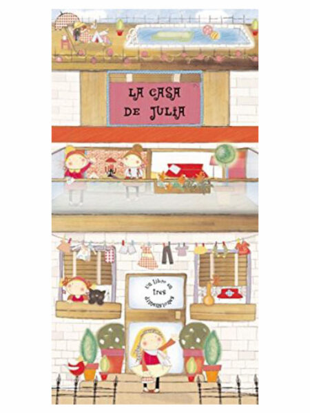 CASA DE JULIA, LA -UN LIBRO EN TRES DIMENSIONES- TD