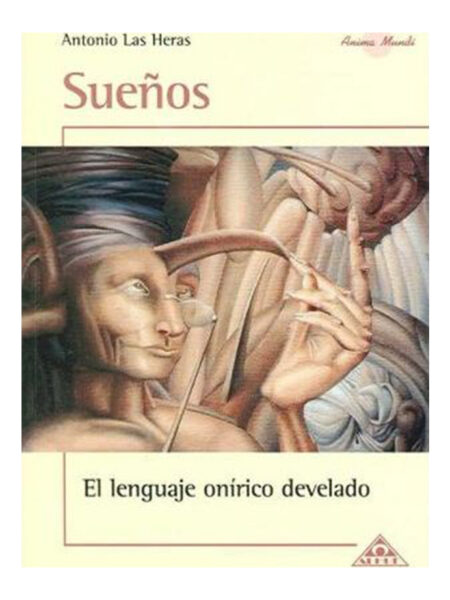 SUEÑOS, EL LENGUAJE ONÍRICO DEVELADO