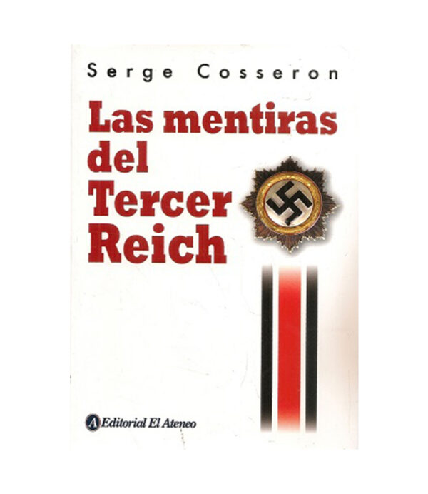 MENTIRAS DEL TERCER REICH, LAS