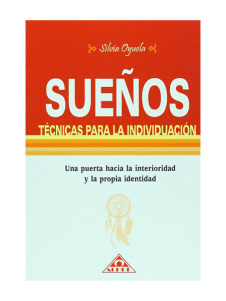 SUEÑOS, TÉCNICAS PARA LA INDIVIDUACIÓN