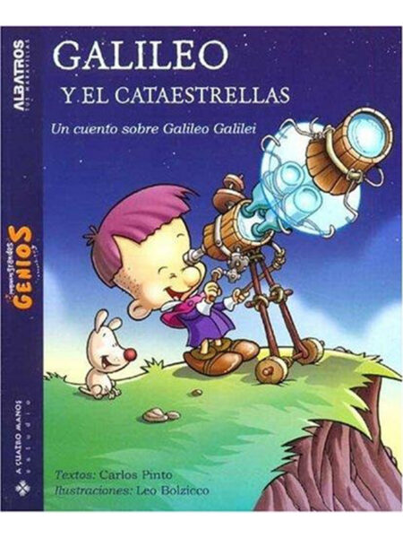 GALILEO Y EL CATAESTRELLAS -PEQUEÑOS Y GRANDES GENIOS- -TD-