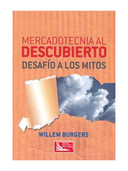 MERCADOTECNIA AL DESCUBIERTO DESAFÍO A LOS MITOS