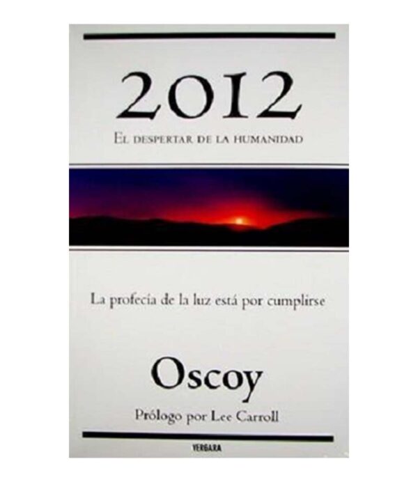 2012 EL DESPERTAR DE LA HUMANIDAD