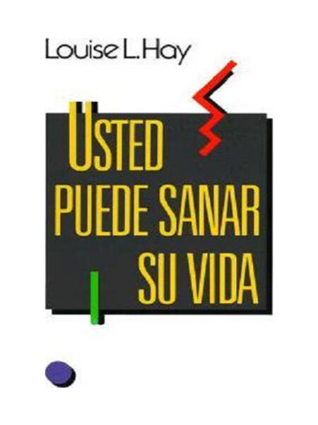 USTED PUEDE SANAR SU VIDA