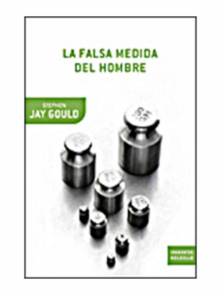 FALSA MEDIDA DEL HOMBRE, LA