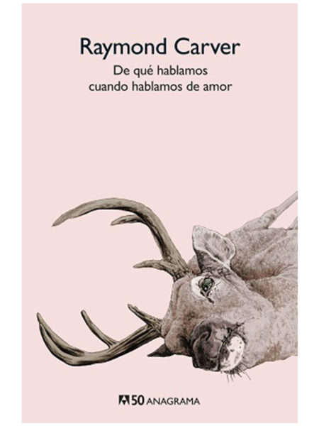 DE QUÉ HABLAMOS CUANDO HABLAMOS DE AMOR